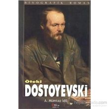 Öteki Dostoyevski - ahmet mumtaz idil