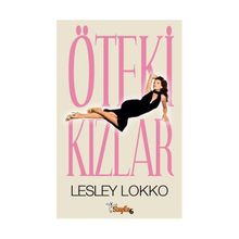 ÖTEKİ KIZLAR - LESLEY LOKKO