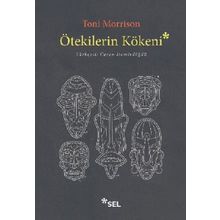 Ötekilerin Kökeni - Toni Morrison