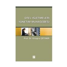 OTEL İŞLETMELERİ YÖNETİM MUHASEBESI - ERTUĞRUL ÇETİNER