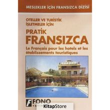 Oteller Ve Turistik İşletmeler İçin Pratik Fransızca - Kolektif