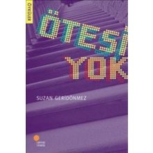 Ötesi Yok - Suzan Geridönmez