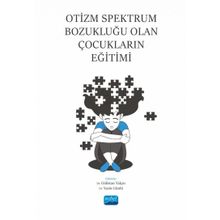 Otizm Spektrum Bozukluğu Olan Çocukların Eğitimi Nobel Akademik Yayıncılık