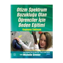 Otizm Spektrum Bozukluğu Olan Öğrenciler İçin Beden Eğitimi Kapsayıcı Yaklaşım - Nobel Yayınevi