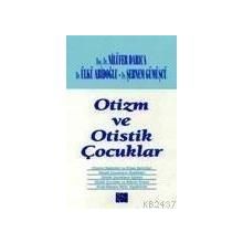OTIZM VE OTISTIK ÇOCUKLAR - NİLÜFER DARICA