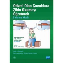 Otizmi Olan Çocuklara Zihin Okumayı Öğretmek - Çalışma Kitabı - Patricia Howlin Julie Hadwin Simon Baron Cohen
