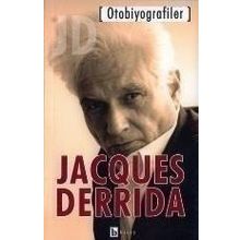 OTOBIYOGRAFILER - JACQUES DERRIDA