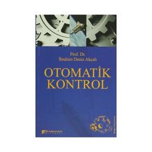 OTOMATIK KONTROL - İBRAHİM DENIZ AKÇALI
