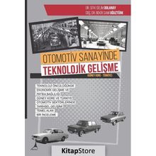 Otomotiv Sanayinde Teknolojik Gelişme / Bekir Sami Oğuztürk