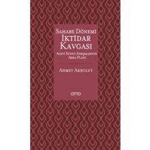 Otto Yayınları - Sahabe Dönemi İktidar Kavgası - Alevi Sünni Ayrışmasının Arka Planı