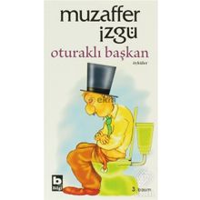 OTURAKLI BAŞKAN - MUZAFFER İZGU