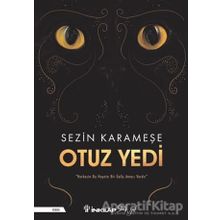 Otuz Yedi - Sezin Karameşe