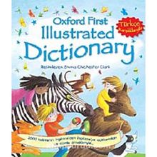 OXFORD FIRST ILLUSTRATED DICTIONARY TÜRKÇE KARŞILIKLARIYLA - KOLEKTIF
