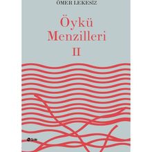 Öykü Menzilleri 2 - Ömer Lekesiz