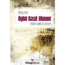 Öykü Nasıl Okunur - Oktay Yivli
