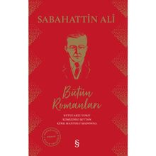 ÖYKÜ VE ROMANLARIYLA SABAHATTIN ALI - AFŞAR TİMUÇİN