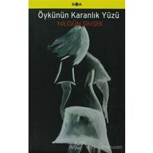Öykünün Karanlık Yüzü - Nilgün Şimşek