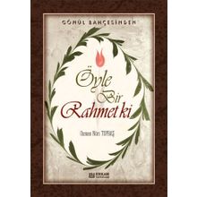 Öyle Bir Rahmet Ki - Osman Nuri Topbaş