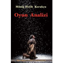 Oyun Analizi - Münip Melih Korukçu