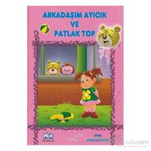 OYUN ARKADAŞLARMIZ SERISI ARKADAŞIM AYICIK VE PATLAK TOP - ÖYKÜ ZERREM