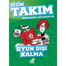 Oyun Dışı Kalma - Bizim Takım - David Bedford - Keith Brumpton
