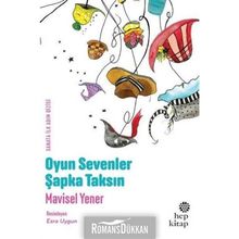Oyun Severler Şapka Taksın - Mavisel Yener