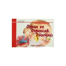 Oyun ve Oyuncak Dünyası - Seyhan Büyükcoşkun