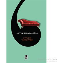 Oyuncak Tamirhanesi - Metin Karabaşoğlu