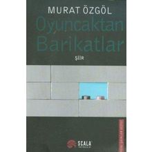 OYUNCAKTAN BARIKATLAR - MURAT ÖZGÖL