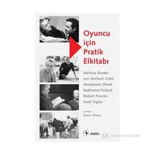 OYUNCU IÇIN PRATIK ELKITABI - MELISSA BRUDER;LEE MICHAEL COHN;MADELEINE OLNEK;NATHENIEL POLLACK;ROBERT PREVITO;SCOTT ZIGLER