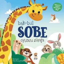 Oyuncu Zürafa - Bak Bul Sobe - Sincap Kitap Yayınları