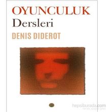 Oyunculuk Dersleri - Deniş Diderot