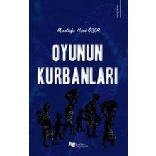 Oyunun Kurbanları - Mustafa Naci Özer