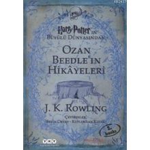 OZAN BEEDLE'IN HIKAYELERI HARRY POTTER'IN BÜYÜLÜ DÜNYASINDAN - J.K. ROWLING