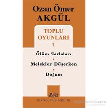 Ozan Ömer Akgül Toplu Oyunları 1 - Ozan Ömer Akgül