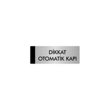 Özarslan Dizayn Departman Kapı İsimliği Dikkat Otomatik Kapı 10x20 cm Gümüş Renk Metal Yönlendirme Levhası