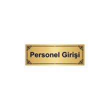 Özarslan Dizayn Personel Girişi 7x20 cm Altın Renk Metal Yönlendirme Levhası