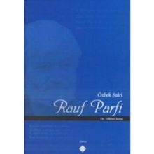 ÖZBEK ŞAİRİ RAUF PARFI - HIKMET KORAŞ