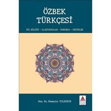 ÖZBEK TÜRKÇESİ DILBILGISI-ALIŞTIRMALAR-KONUŞMA-METINLER - HÜSEYİN YILDIRIM