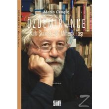 Özdemir İnce Türk Şiirinde Bir Mihenk Taşı - Metin Cengiz