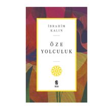 Öze Yolculuk - İbrahim Kalın