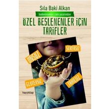 Özel Beslenenler İçin Tarifler - Sıla Baki Alkan