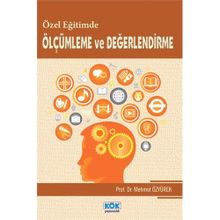 Özel Egitimde Ölçümleme ve Degerlendirme - Mehmet Özyürek