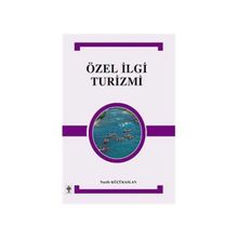 ÖZEL İLGI TURIZMI - NAZIFE KÜÇÜKASLAN