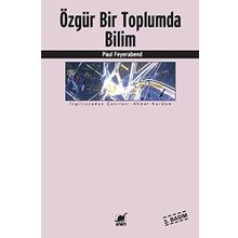 ÖZGÜR BIR TOPLUMDA BILIM - PAUL FEYERABEND