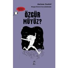 Özgür Müyüz? - Anissa Castel