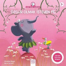Özgür Olmak İsteyen Fil - Christine Beigel