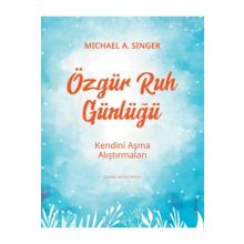 Özgür Ruh Günlüğü - Michael Singer