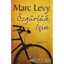 ÖZGÜRLÜK İÇİN - MARC LEVY