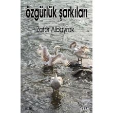 Özgürlük Şarkıları - Zafer Albayrak